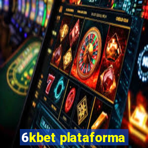 6kbet plataforma